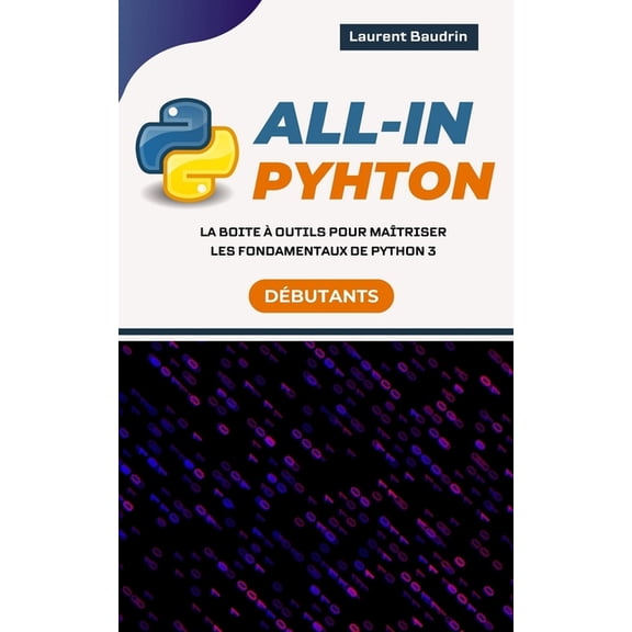 All-In Python: La boite outils pour matriser les fondamentaux de Python 3, (Paperback)