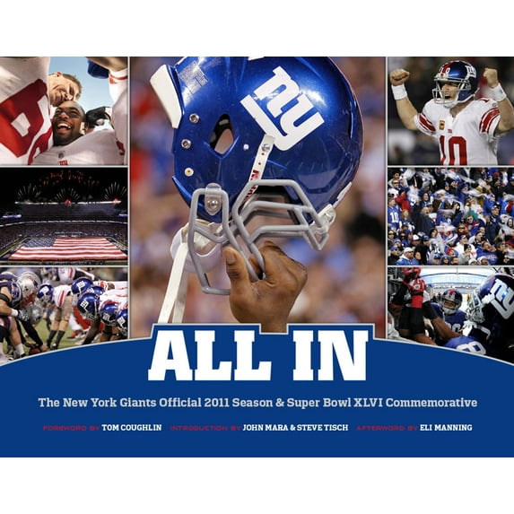 All In: The New York Giants Official 2011 Season & Super Bowl XLVI Commemorative (Hardcover)