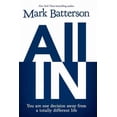 thumbnail image 1 of All In : You Are One Decision Away from a Totally Different Life, 1 of 2