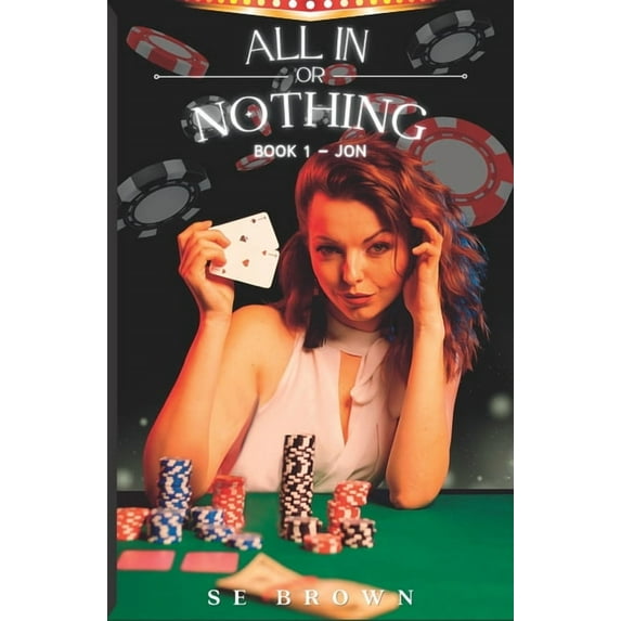 All In or Nothing: Book 1 - Jon (Paperback) by Sydney Brown