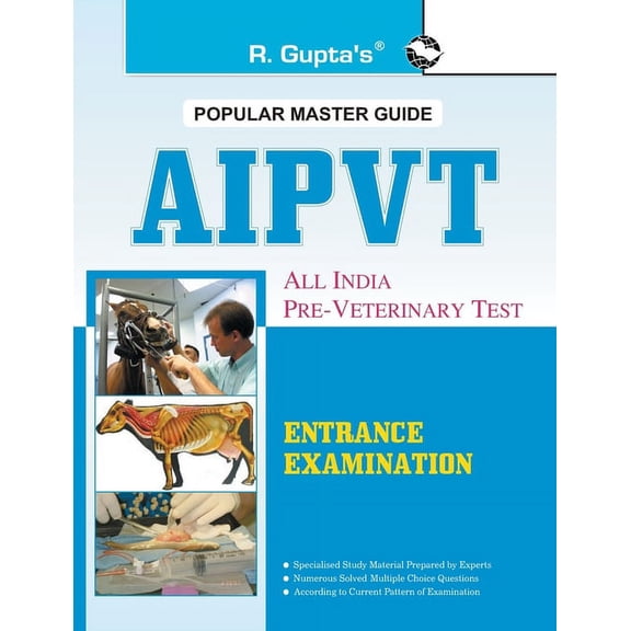 All India Pre-Veterinary Test (AIPVT) For Admission to B.V.Sc & A.H. Course Exam Guide, (Paperback)