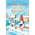 thumbnail image 1 of Pre-Owned All Is Bright: A Christmas Romance (Hardcover) 1335449973 9781335449979, 1 of 1