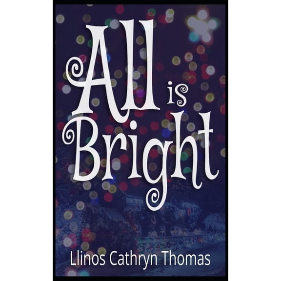 All Is Bright, (Paperback)