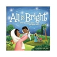thumbnail image 1 of All Is Bright: When God Came Down One Silent Night (a Christmas Story of Jesus' Birth), (Hardcover), 1 of 1