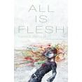 thumbnail image 1 of All Is Flesh, (Paperback), 1 of 1