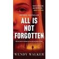 thumbnail image 1 of Pre-Owned All Is Not Forgotten (Mass Market Paperback) 1250097924 9781250097927, 1 of 1