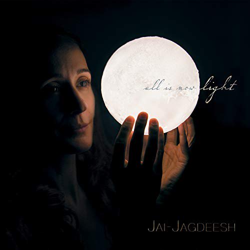 Jai-jagdeesh - All Is Now Light [CD]