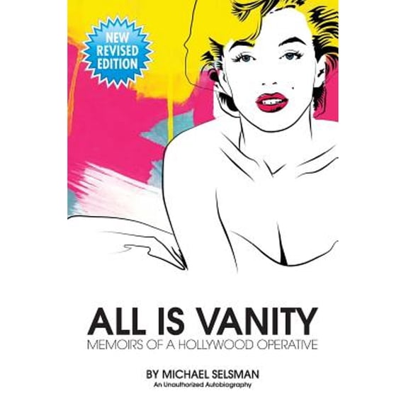 Pre-Owned All Is Vanity: Memoirs of a Hollywood Operative (Paperback - Used) 1427655162 9781427655165