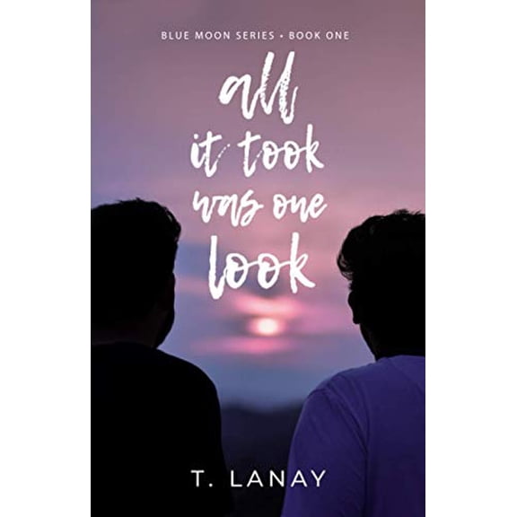 Pre-Owned All It Took Was One Look (Blue Moon Series) (Paperback) 1680308823 9781680308822
