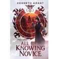 thumbnail image 1 of All-Knowing Novice (Paperback) by Kenneth Arant, 1 of 1