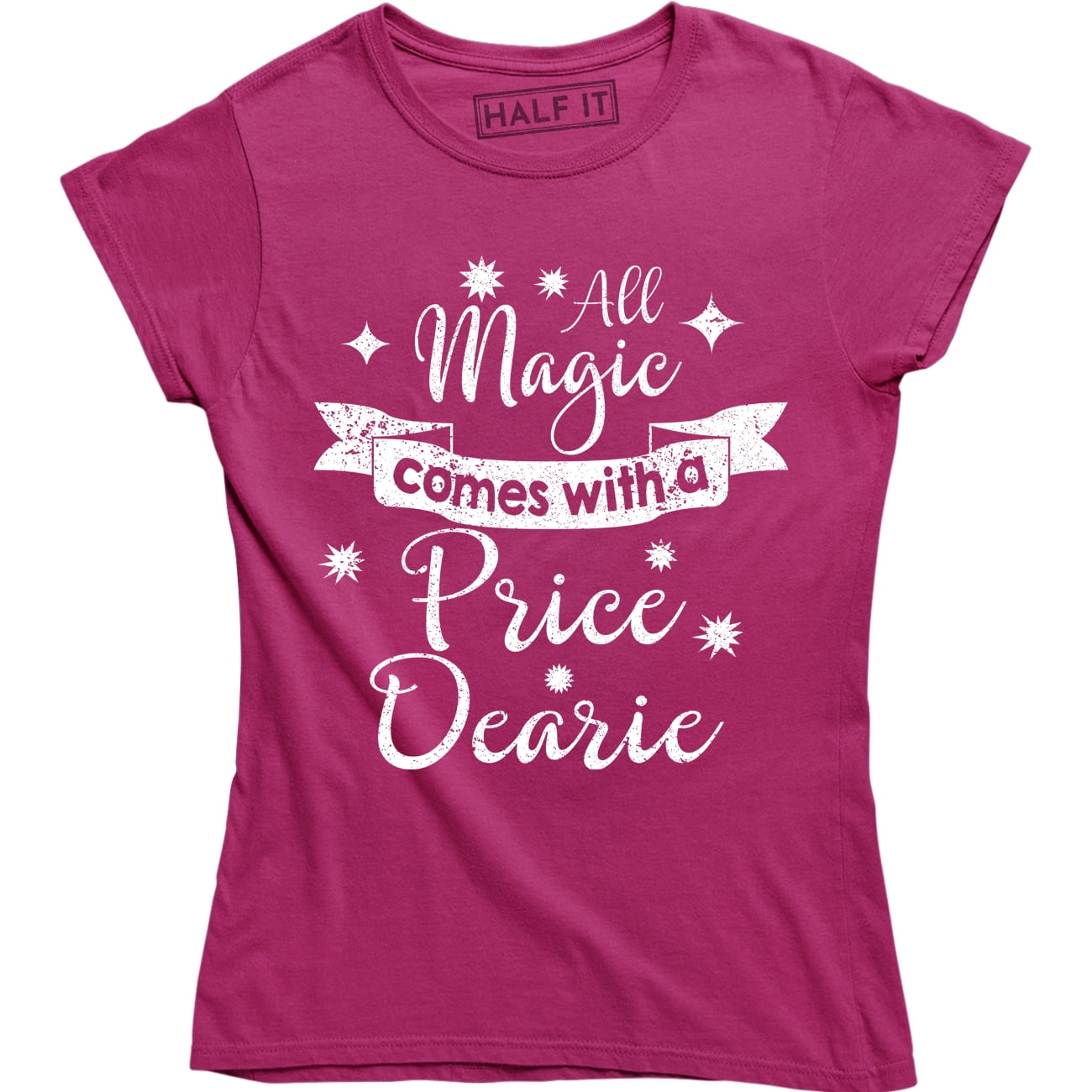 All Magic Comes With A Price Dearie Magical Slogan Quote
