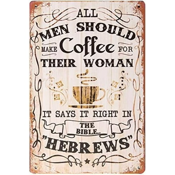 All Men Should Make Coffee For Their Women Metal Tin Sign Bar Pub Man Cave Wall Decor 8 x12