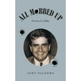 thumbnail image 1 of All Mobbed Up: Growing Up Mafia, (Paperback), 1 of 1