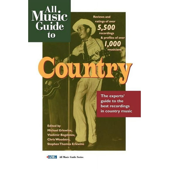 All Music Guide to Country : The Experts' Guide to the Best Country Recordings (Paperback)