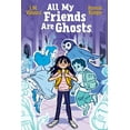 thumbnail image 1 of All My Friends Are Ghosts All My Friends Are Ghosts, (Paperback), 1 of 1