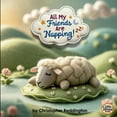 thumbnail image 1 of All My Friends Are Napping!: Rhymes to Help Little Ones Rest, (Paperback), 1 of 1