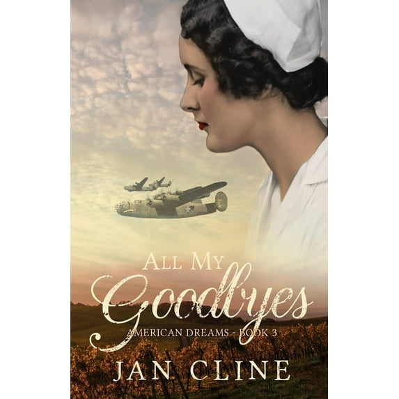 American Dreams All My Goodbyes, Book 3, (Paperback)