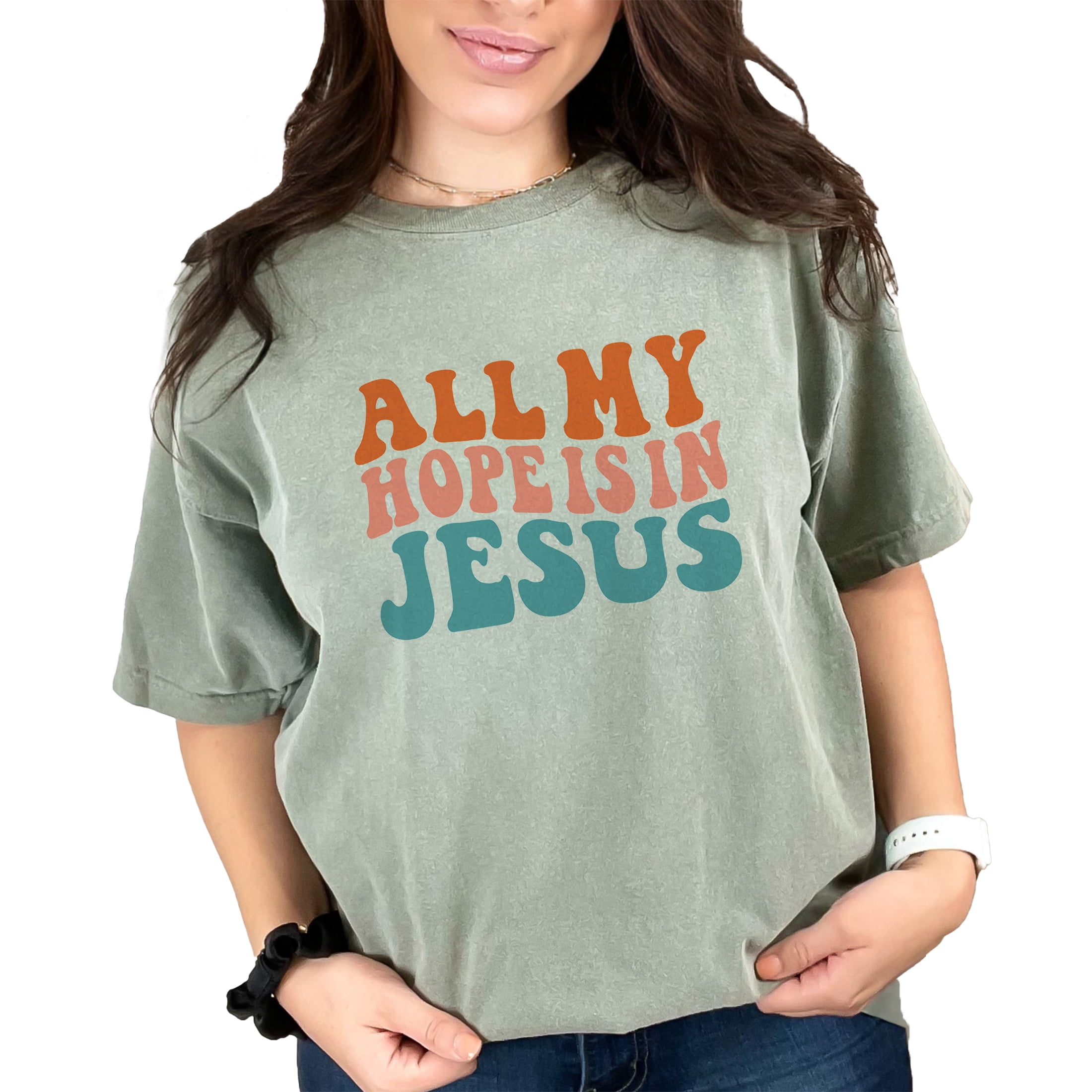 All My Hope is In Jesus Shirts All My Hope is In Jesus Shirts