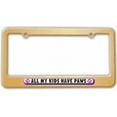thumbnail image 1 of All My Kids Have Paws Prints Dogs Cats Pink License Plate Tag Frame, Multiple Colors, 1 of 1