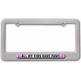 thumbnail image 1 of All My Kids Have Paws Prints Dogs Cats Pink License Plate Tag Frame, Multiple Colors, 1 of 1