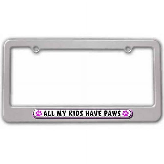 All My Kids Have Paws Prints Dogs Cats Pink License Plate Tag Frame, Multiple Colors