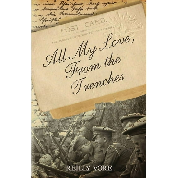 All My Love, From the Trenches, (Paperback)