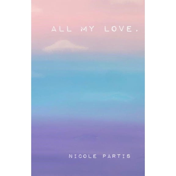 All My Love, (Paperback)