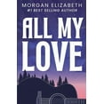 thumbnail image 1 of All My Love, (Paperback), 1 of 1