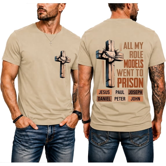 All My Role Models Went To Prison T-Shirt Mens Christian T Shirts
