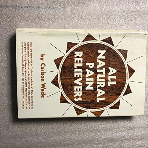 Pre-Owned All Natural Pain Relievers (Hardcover) 9780130223760