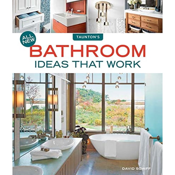 Pre-Owned All New Bathroom Ideas That Work: Smart Design Solutions for Real Homes (Paperback) 1631868780 9781631868788