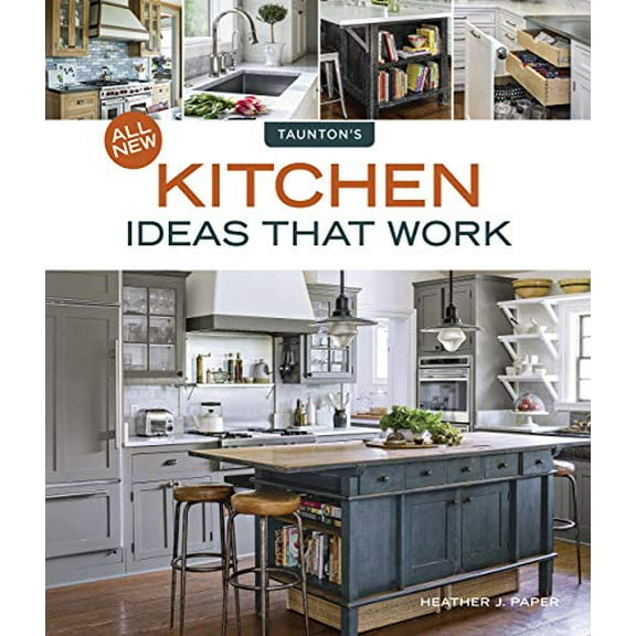 Pre-Owned All New Kitchen Ideas That Work (Paperback) 1631869019 9781631869013