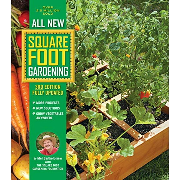 Pre-Owned All New Square Foot Gardening, 3rd Edition, Fully Updated: More Projects - New Solutions - Grow Vegetables Anywhere (Paperback) 0760362858 9780760362853