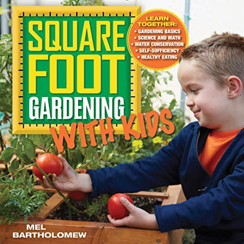 Pre-Owned Square Foot Gardening with Kids: Learn Together: - Gardening Basics - Science and Math - Water Conservation - Self-Sufficiency - Healthy Eating (Paperback) 1591865948 9781591865940