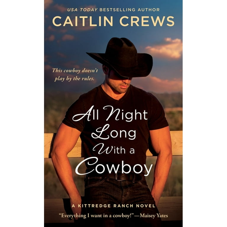All Night Long With A Cowboy EBook By Caitlin Crews - EPUB Rakuten United S