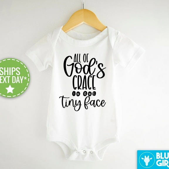 All Of God'S Grace In One Tiny Face Onesie, Cute Religious Baby Bodysuit, God'S Grace Onesie Cute Baby Onesie, BABY BODYSUIT LAT 4424