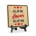 thumbnail image 1 of All Of Me Loves All Of You 5"x 5" Square Table Sign With Acrylic Easel | Home Decor, 1 of 8