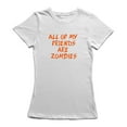thumbnail image 1 of All Of My Friends Are Zombies Graphic Women White T-Shirt, Female XX-Large, 1 of 4