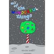 All Of The Wonderful Things The Prosperous Reflection for Kids, Paperback