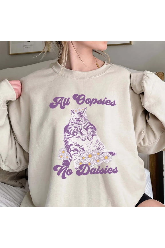 All Oopsies No Daisies Shirt, Trending Unisex Tee Shirt, Unique Shirt Gift, Funny Nostalgi