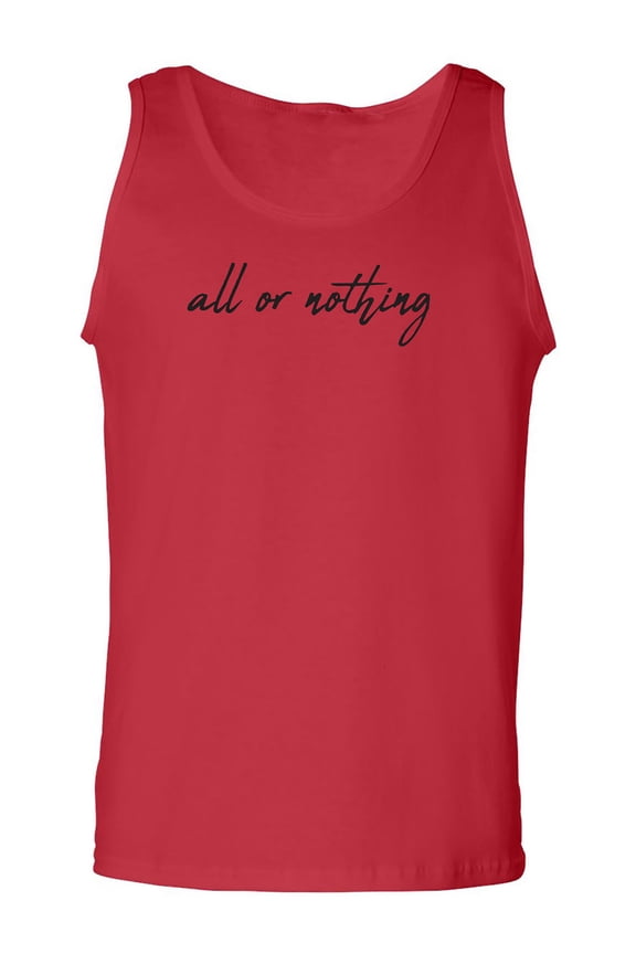 All Or Nothing Adult Tank Top