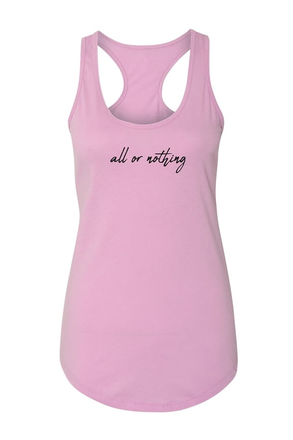 All Or Nothing Racerback Tank