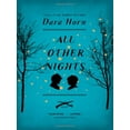 thumbnail image 1 of Pre-Owned All Other Nights (Hardcover) by Dara Horn, 1 of 1