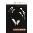 thumbnail image 1 of Pre-Owned All Our Kin: Strategies for Survival in a Black Community (Paperback) 0061319821, 1 of 1