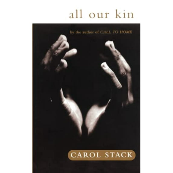 Pre-Owned All Our Kin: Strategies for Survival in a Black Community (Paperback) 0061319821