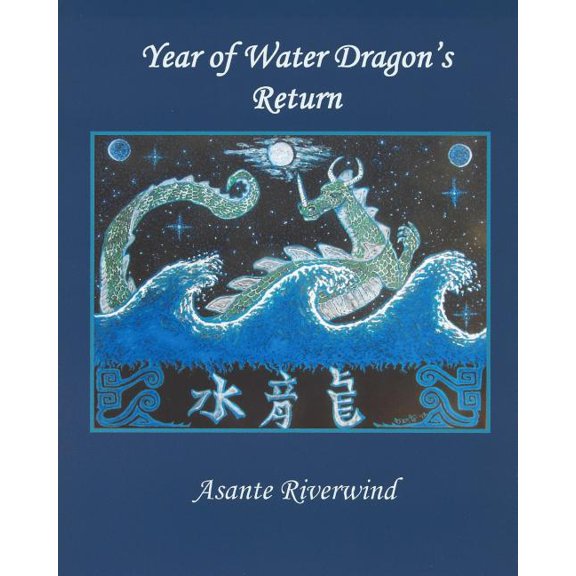 All Our Relations Year of Water Dragon's Return, Book 3, (Paperback)