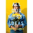 thumbnail image 1 of Pre-Owned All Our Worst Ideas (Hardcover) by Vicky Skinner, 1 of 1