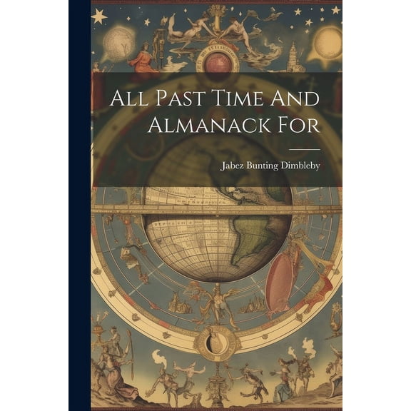 All Past Time And Almanack For (Paperback)
