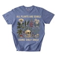 thumbnail image 1 of All Plants Are Edible Some Only Once T-Shirt, Funny Gothic Botanical Graphic Tee, Plant Lover Gift, 1 of 4