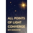 thumbnail image 1 of All Points of Light Converge, (Paperback), 1 of 1